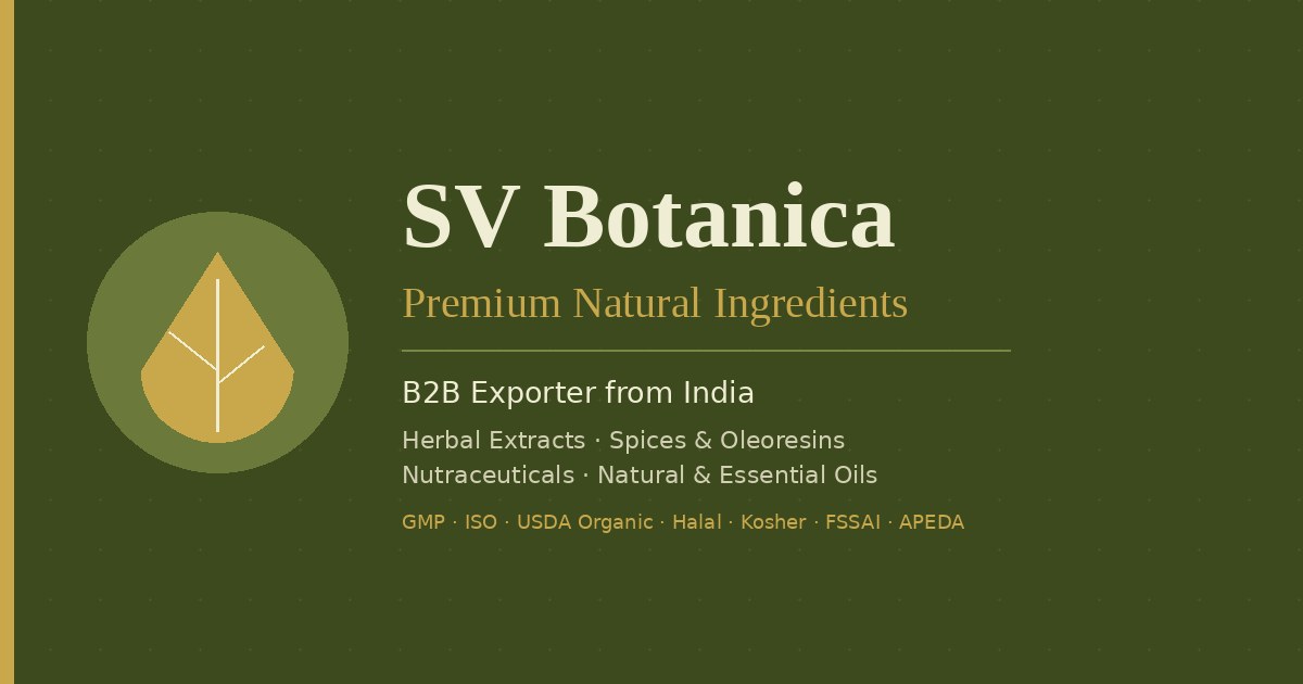 SV Botanica — Global exporter of certified Ayurvedic herbal extracts from India